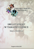 180 lat szkoły w Targowej Górce