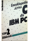 Encyklopedia języka C dla IBM PC tom 2