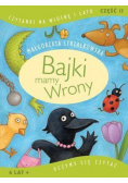 Czytanki na wiosnę i lato część 2 Bajki mamy wrony