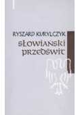 Słowiański przedświt