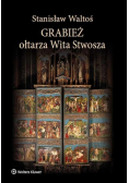 Grabież ołtarza Wita Stwosza