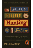 The Girls Guide to Hunting and Fishing