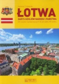 Łotwa Zarys dziejów narodu i państwa