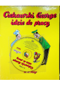 Ciekawski George idzie do pracy Nowa