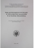 Wkład polskiego wywiadu w zwycięstwo Aliantów w II wojnie światowej