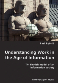 Understanding Work in the Age of Information