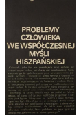 Problemy człowieka we współczesnej myśli hiszpańskiej