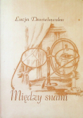 Między snami Dedykacja autora