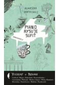 Piano rysuje sufit Rozmowy o przygodzie