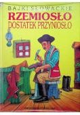 Rzemiosło Dostatek Przyniosło
