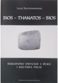 Bios Thanatos Bios