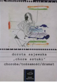 Chore sztuki Choroba tożsamość dramat