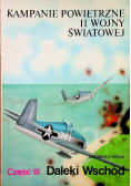 Kampanie powietrzne II wojny światowej Daleki Wschód Część III