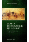 Miasta Dobrzyńskie i Kujawskie w końcu XVIII i na początku XIX wieku