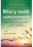 Bliscy osób uzależnionych. Scenariusze zajęć cz.1