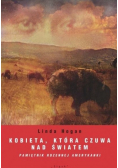 Kobieta, która czuwa nad światem