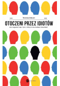 Otoczeni przez idiotów