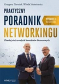 Praktyczny poradnik networkingu Zbuduj sieć trwałych kontaktów biznesowych