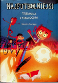 Najfutbolniejsi 8 Tajemnica cyrku ognia