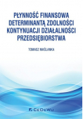 Płynność finansowa determinantą zdolności kontynuacji działalności przedsiębiorstwa