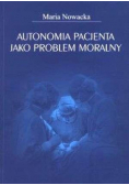 Autonomia pacjenta jako problem moralny