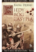 Kiedy Bóg zasypia