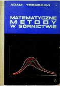 Matematyczne metody w górnictwie