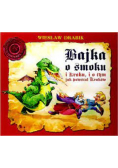 Bajka o smoku i Kraku i o tym jak powstał Kraków