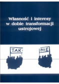 Własność i interesy w dobie transformacji ustrojowej