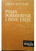 Pisma pośmiertne i inne eseje