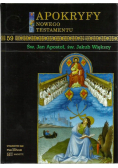 Apokryfy Nowego Testamentu tom 59 Św Jan Apostoł Św Jakub Większy
