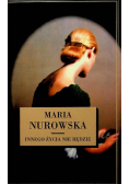 Innego życia nie będzie