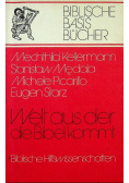Welt aus der die Bibel kommt