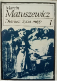 Diariusz życia mego, Tom 1