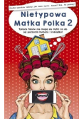 Nietypowa Matka Polka 2