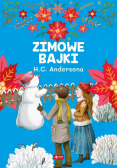 Zimowe bajki Hansa Christiana Andersena