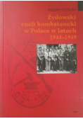 Żydowski ruch kombatancki w Polsce w latach 1944 - 1949