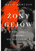 Żony gejów. O tym, czego nikomu się nie zdradza