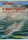 Okręty wojenne numer specjalny 17 U-booty typu VII Geneza opis konstrukcji budowa