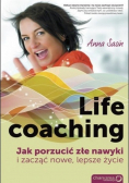 Life coaching Jak porzucić złe nawyki i zacząć nowe lepsze życie