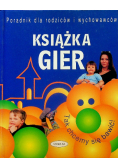 Poradnik dla rodziców i wychowawców Książka gier