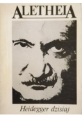 Aletheia Heidegger dzisiaj