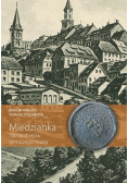 Miedzianka 700 lat dziejów górniczego miasta