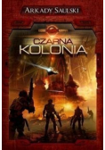 Kroniki Czerwonej Kompanii Tom 1 Czarna kolonia