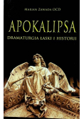 Apokalipsa Dramaturgia łaski i historii