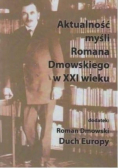Aktualność myśli Romana Dmowskiego w XXI wieku