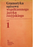 Gramatyka opisowa współczesnego języka rosyjskiego  część 1