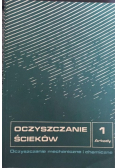 Oczyszczanie ścieków Tom I