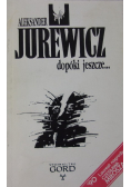 Dopóki jeszcze