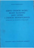 Zarys chorób skóry błony śluzowej jamy ustnej i chorób wenerycznych
